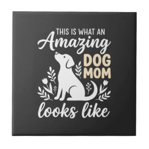 Amazing Dog Mom Floral Dog Lover Ceramic Tile
