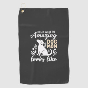 Amazing Dog Mom Floral Dog Lover Golf Towel