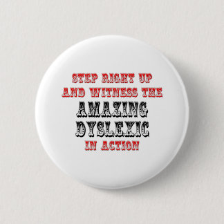 Amazing Dyslexic In Action Button