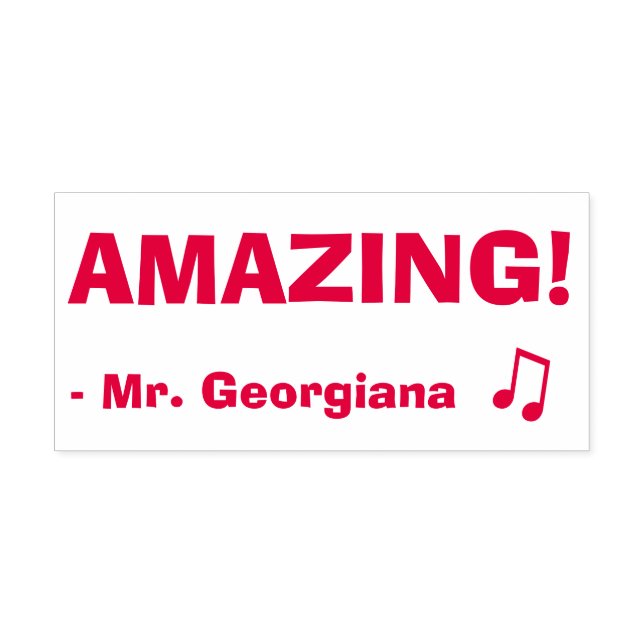 "AMAZING!" + Educator's Name Rubber Stamp (Design)