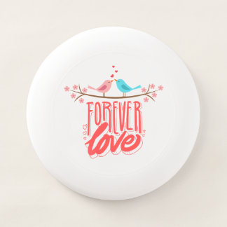amazing forever love Wham-O Frisbee