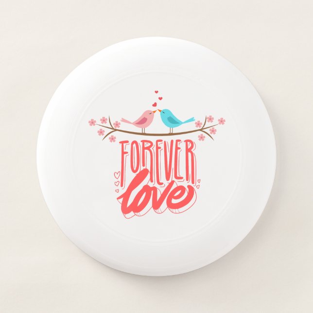 amazing forever love Wham-O Frisbee  (Front)