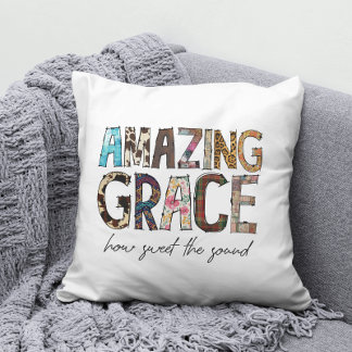 Amazing Grace Faith Religious Inspirational Throw Pillow