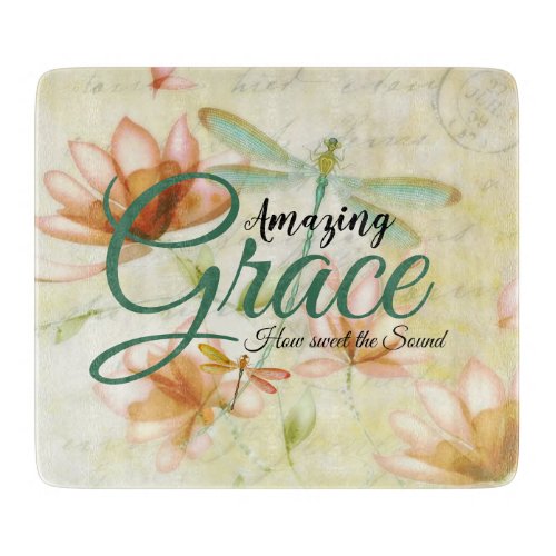 Amazing Grace Flowers and dragonfly   Cutting Board