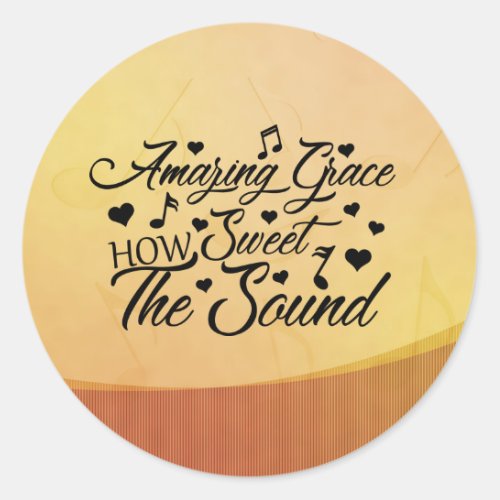 Amazing Grace How Sweet the Sound Hymn Classic Round Sticker