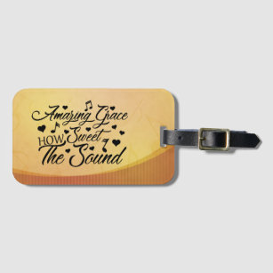 Amazing Grace How Sweet the Sound Hymn Luggage Tag