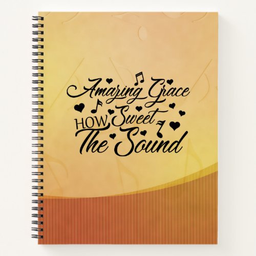 Amazing Grace How Sweet the Sound Hymn  Notebook
