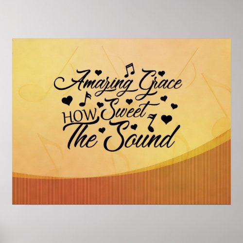 Amazing Grace How Sweet the Sound Hymn Poster