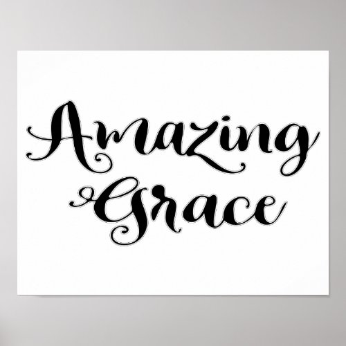 Amazing Grace Inspirational Quote Saying Poster