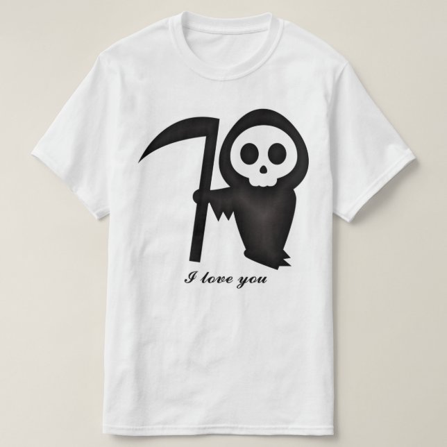 Amazing Grim Reaper I love you Death Skeleton T-Shirt (Design Front)