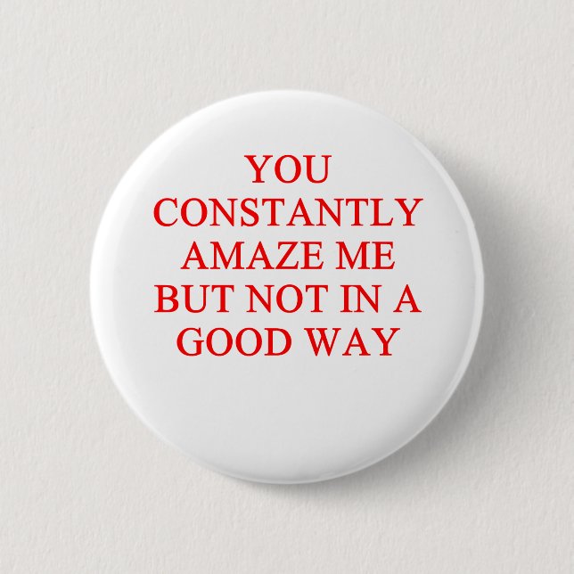 amazing insult pinback button (Front)