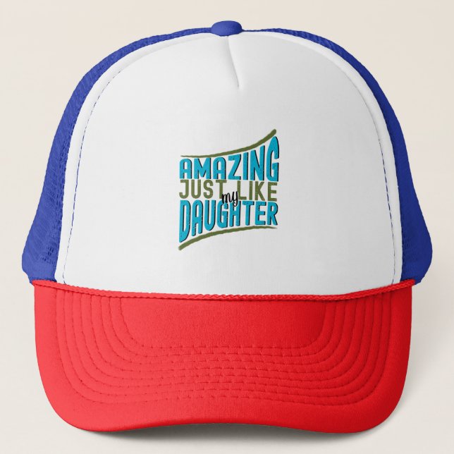 Amazing Just Like My Daughter, Bold Typography Trucker Hat (Front)