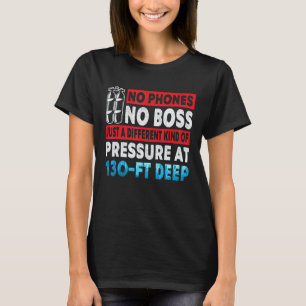Amazing Just Pressure At 130 Ft Deep Scuba Diving  T-Shirt