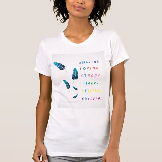 Amazing Loving Strong Happy Mother Feathers T-Shir T-Shirt (Front)