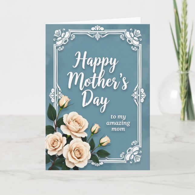 Amazing Mom Elegant Roses Card (Front)