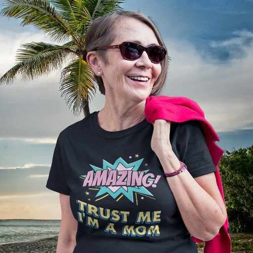 Amazing Mom Mommy Mothers Day Inspiring T_Shirt