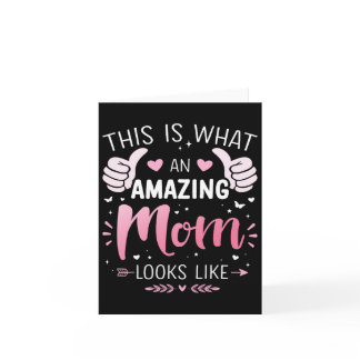 Amazing Mom Mother Looks Like Mothers Day Christma Card