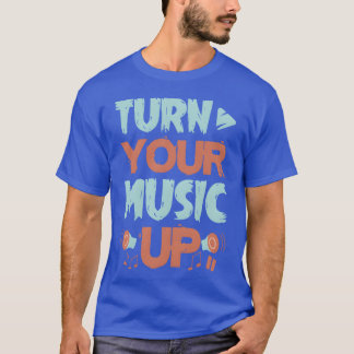Amazing Music lovers Designurn Your Music Up vinta T-Shirt