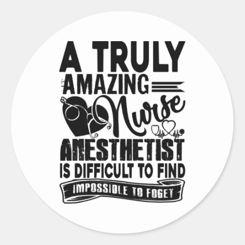 Amazing Nurse Anesthetist Shirt Classic Round Sticker