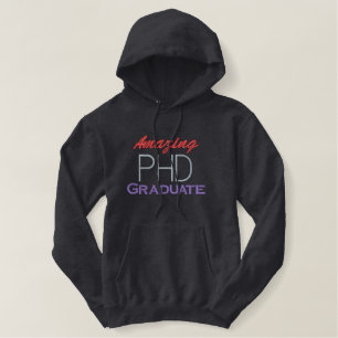 Amazing PhD Graduate Embroidered Hoodie