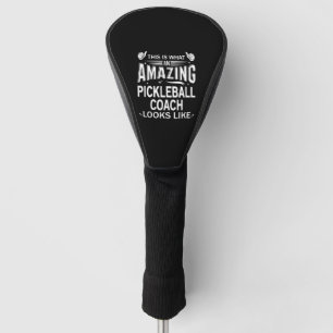 Amazing Pickleball Coach Golf Head Cover