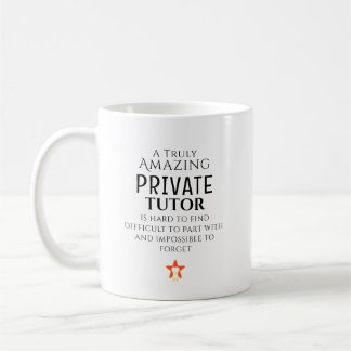 Amazing Private Tutor Hard To Find Custom  Coffee Mug