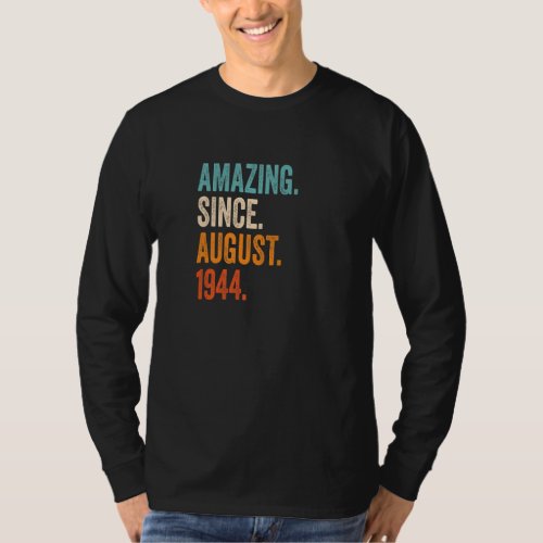 Amazing Since August 1944 79th Birthday Premium T_Shirt