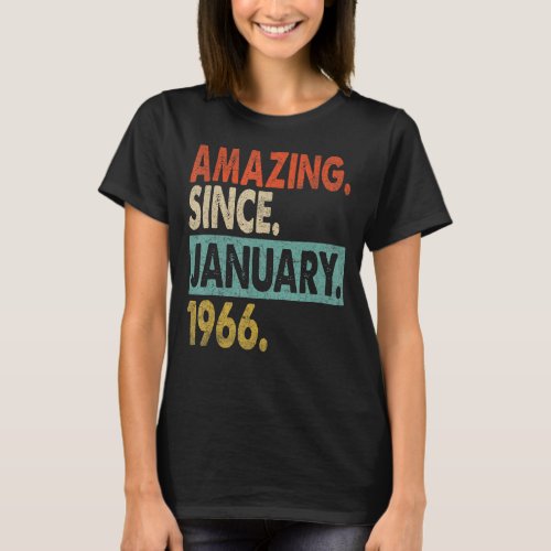Amazing Since January 1966 57 Years Old 57th Birth T_Shirt