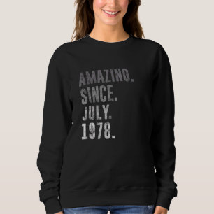 Amazing Since July 1978 44th Birthday Vintage 1978 Sweatshirt