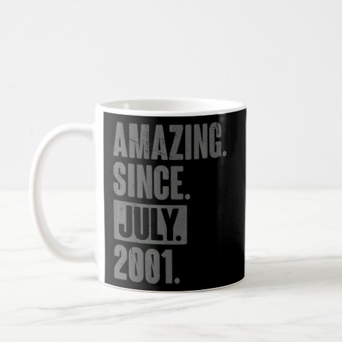 Amazing Since July 2001  21 Year Old 21st Birthday Coffee Mug