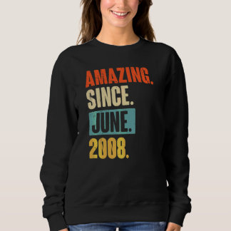 Amazing Since June 2008 14 Year Old 14th Birthday Sweatshirt