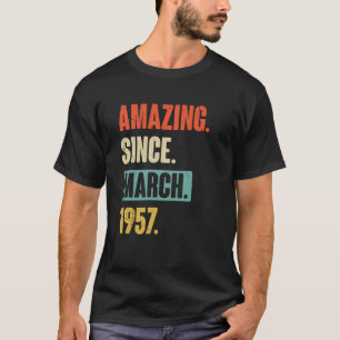 Amazing Since March 1957 Birthday 66th Decoration T-Shirt