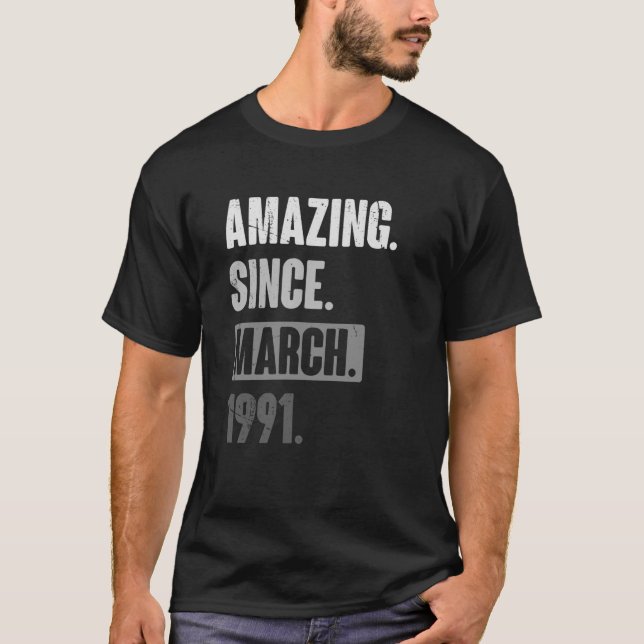 Amazing Since March 1991   Birthday 32nd Decoratio T-Shirt (Front)