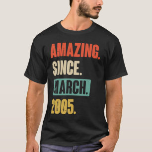 Amazing Since March 2005 Birthday 18th Decoration T-Shirt