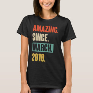 Amazing Since March 2010 Birthday 13th Decoration T-Shirt