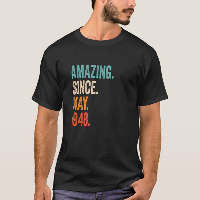 Amazing Since May 1948 75th Birthday T-Shirt (Front)