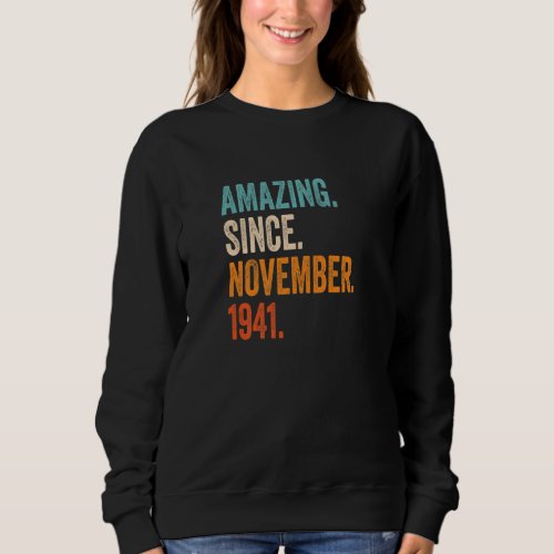 Amazing Since November 1941 81st Birthday Premium Sweatshirt