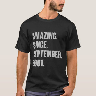 Amazing Since September 2001 Birthday Gift For 20 T-Shirt