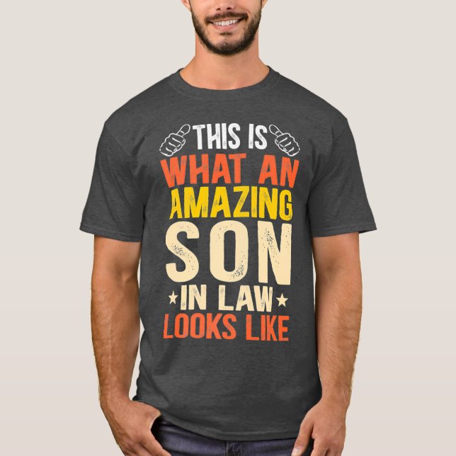 Amazing Son In Law Funny Family Husband Awesome T-Shirt (Front)