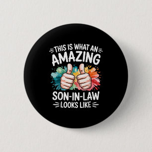Amazing son in law present funny dad husband button