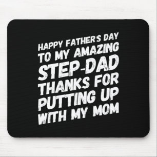 Amazing Step-dad Thanks For Putting Up With My Mom Mouse Pad