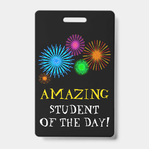 "AMAZING STUDENT OF THE DAY!" + Fireworks Badge