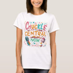 Amazing Style Chuckle Central Now Women&#39;s T-shirts