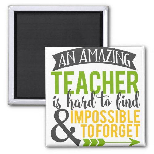 Amazing Teacher Appreciation Magnet