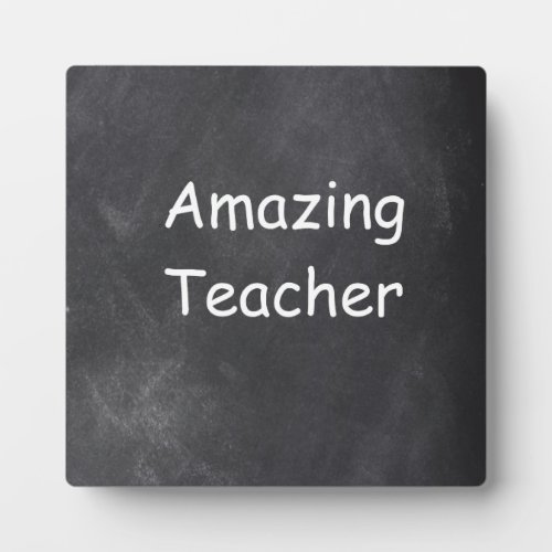 Amazing Teacher Chalkboard Design Gift Idea Plaque