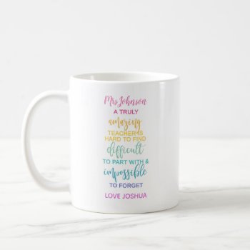 Amazing Teacher Hard To Find Impossible To Forget Coffee Mug by GenerationIns at Zazzle