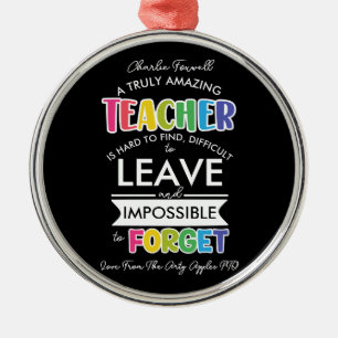 amazing teacher is hard to find impossible forget metal ornament