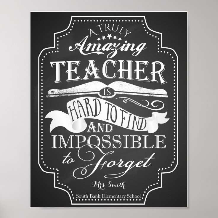 Amazing teacher is impossible to forget poster | Zazzle