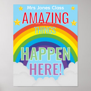 Amazing Things Happen Here Rainbow Classroom Poster
