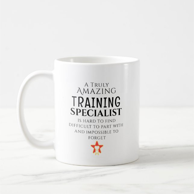 Amazing Training Specialist Hard To Find Custom  Coffee Mug (Left)